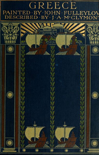 Greece
Painted by John Fulleylove; described by J.A. McClymont