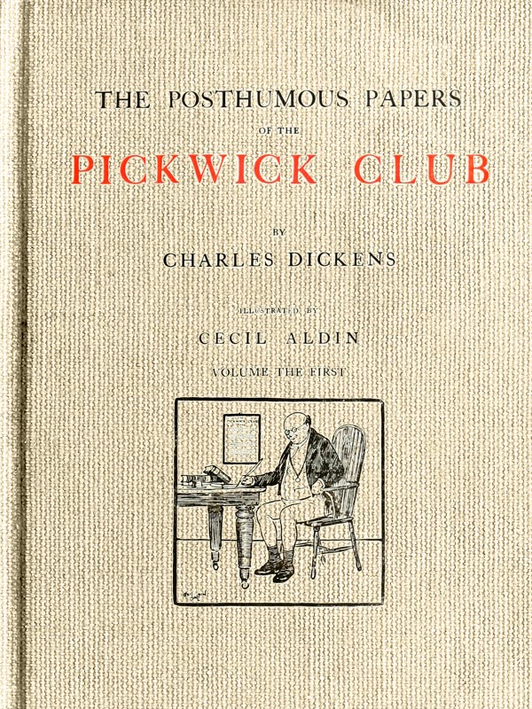 The Posthumous Papers of the Pickwick Club, v. 1 (of 2) The Posthumous Papers of the Pickwick Club, v. 1 (of 2)