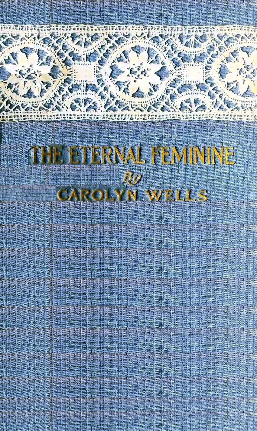 The Eternal Feminine The Eternal Feminine
