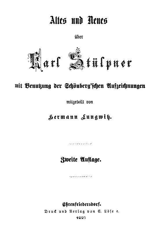 Altes und Neues über Karl Stülpner
mit Benutzung der Schönberg'schen Aufzeichnungen