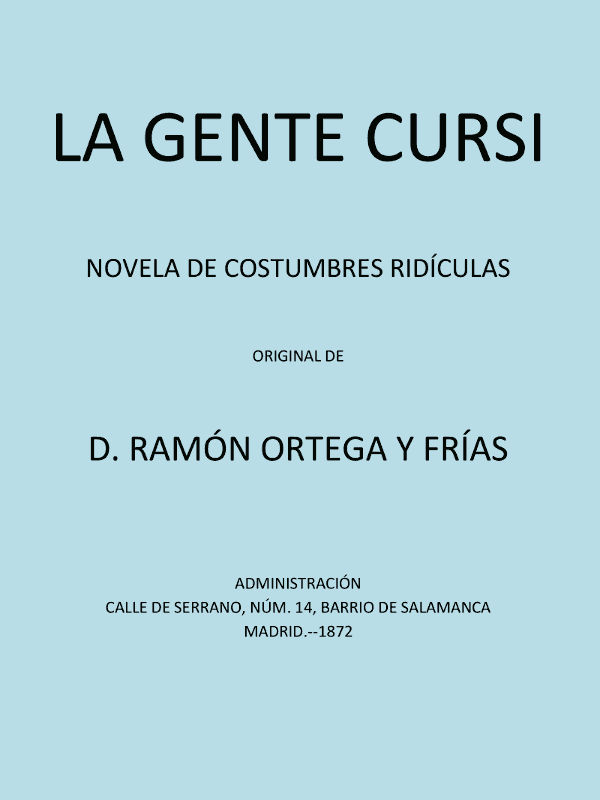 La Gente Cursi: Novela de Costumbres Ridículas