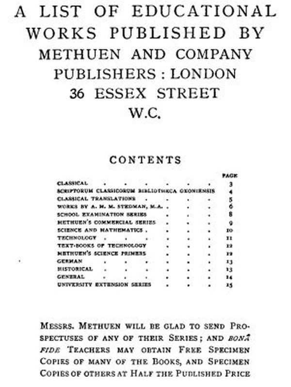 A List of Educational Works Published by Methuen & Company - June 1900 A List of Educational Works Published by Methuen & Company - June 1900