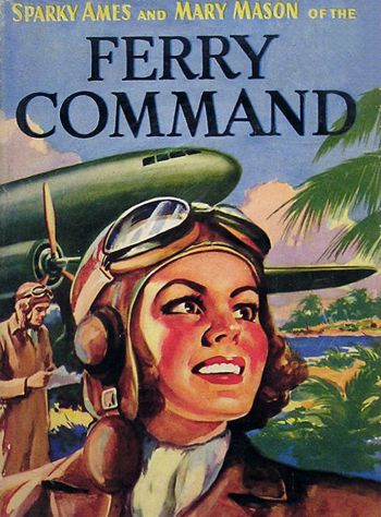 Sparky Ames of the Ferry Command Sparky Ames of the Ferry Command
