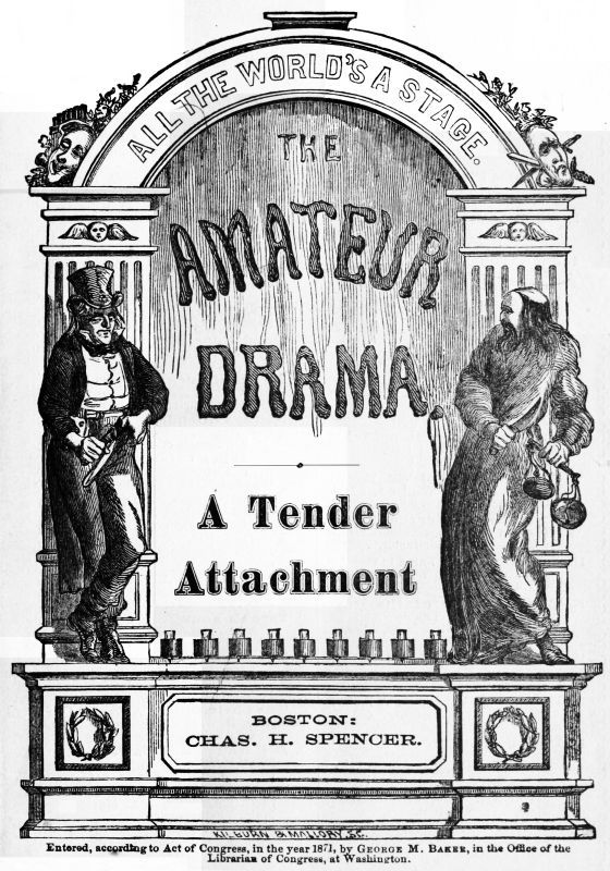 A Tender Attachment: A Farce A Tender Attachment: A Farce