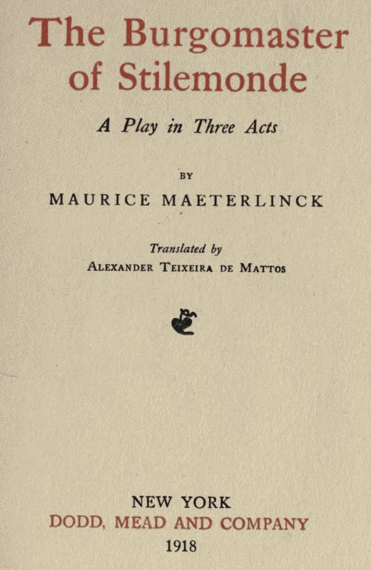 The Burgomaster of Stilemonde: A Play in Three Acts