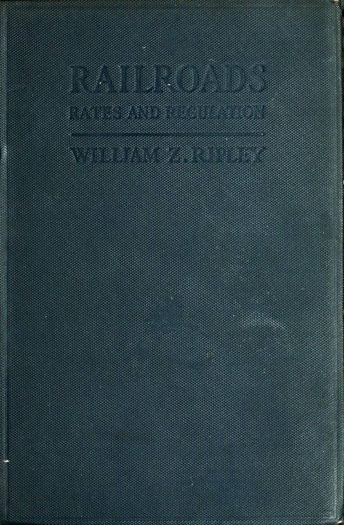 Railroads: Rates and Regulations Railroads: Rates and Regulations