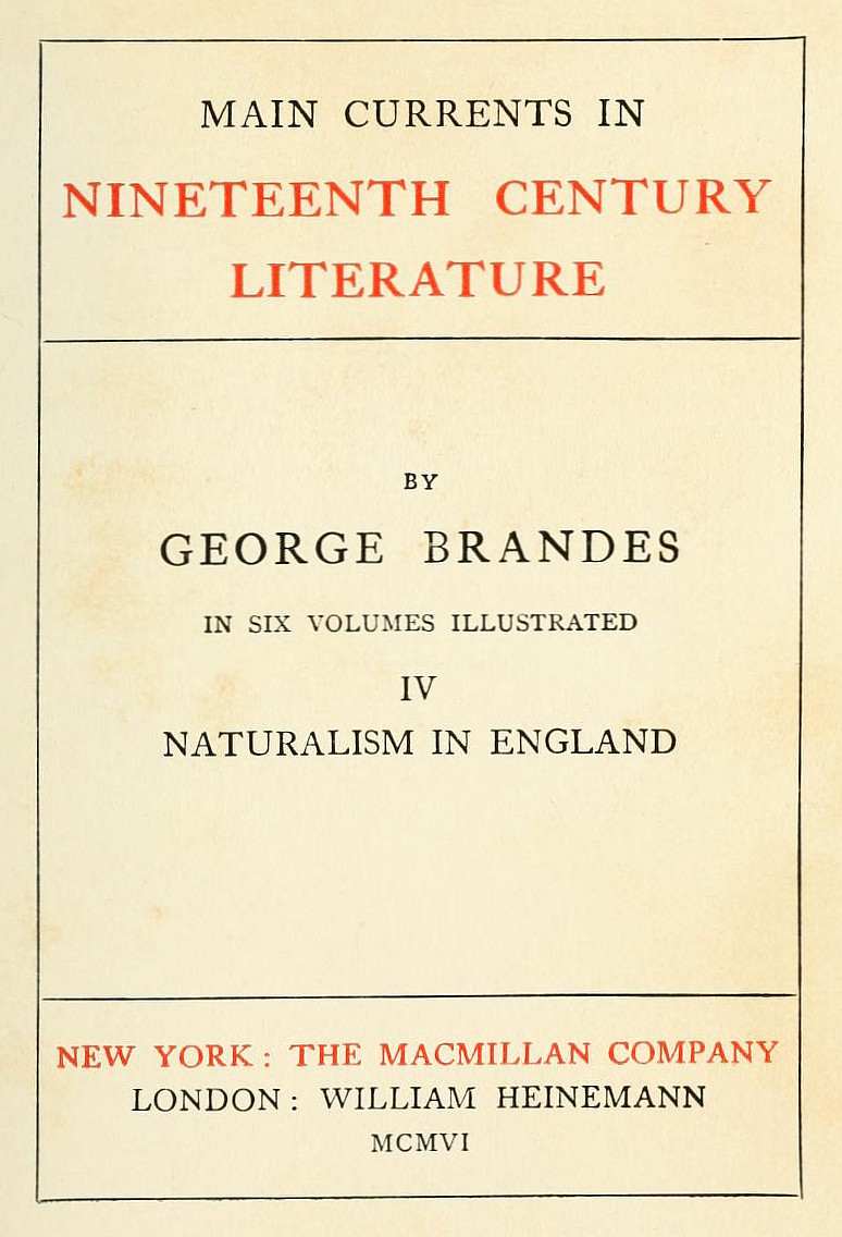 Main Currents in Nineteenth Century Literature - 4. Naturalism in England Main Currents in Nineteenth Century Literature - 4. Naturalism in England