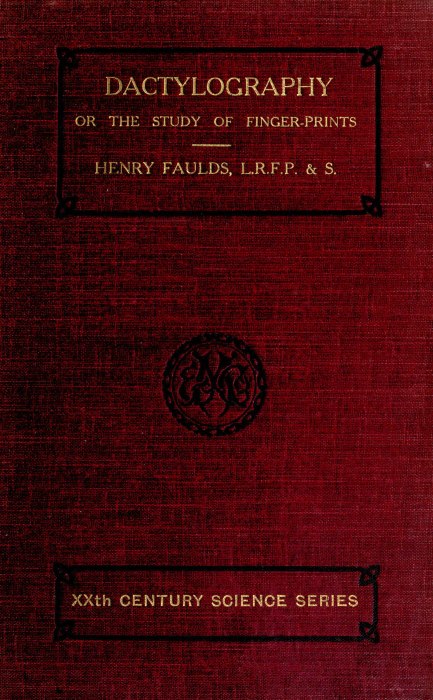 Dactylography; Or, The Study of Finger-prints