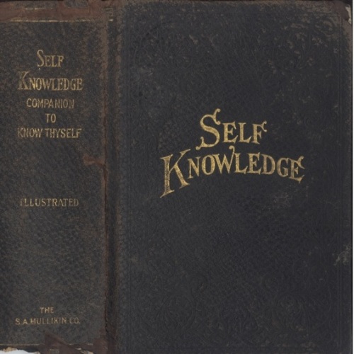 Self Knowledge and Guide to Sex Instruction: Vital Facts of Life for All Ages Self Knowledge and Guide to Sex Instruction: Vital Facts of Life for All Ages