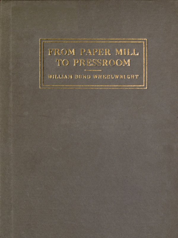 From Paper-mill to Pressroom From Paper-mill to Pressroom