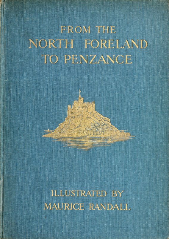 From the North Foreland to Penzance From the North Foreland to Penzance