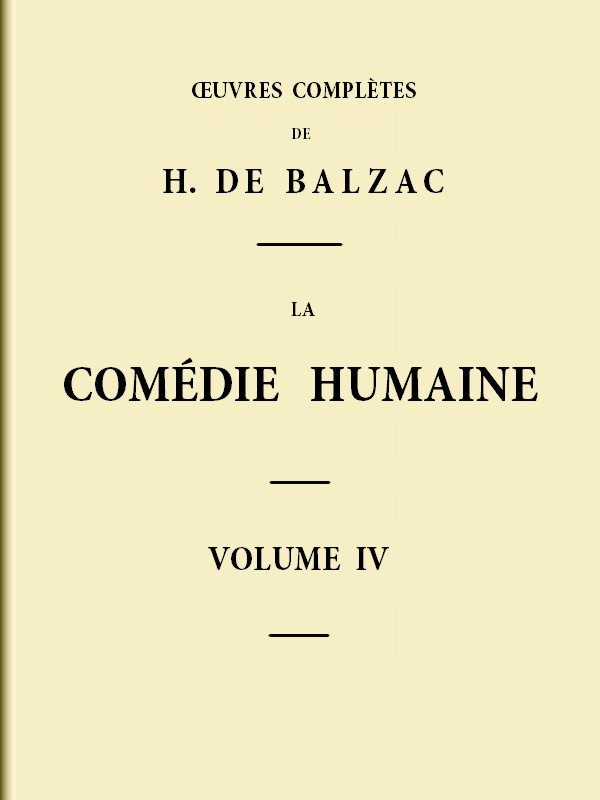 La Comédie humaine - Volume 04 La Comédie humaine - Volume 04