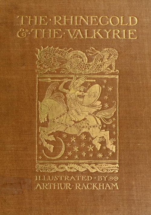The Rhinegold & The Valkyrie The Ring of the Niblung, part 1 The Rhinegold & The Valkyrie The Ring of the Niblung, part 1