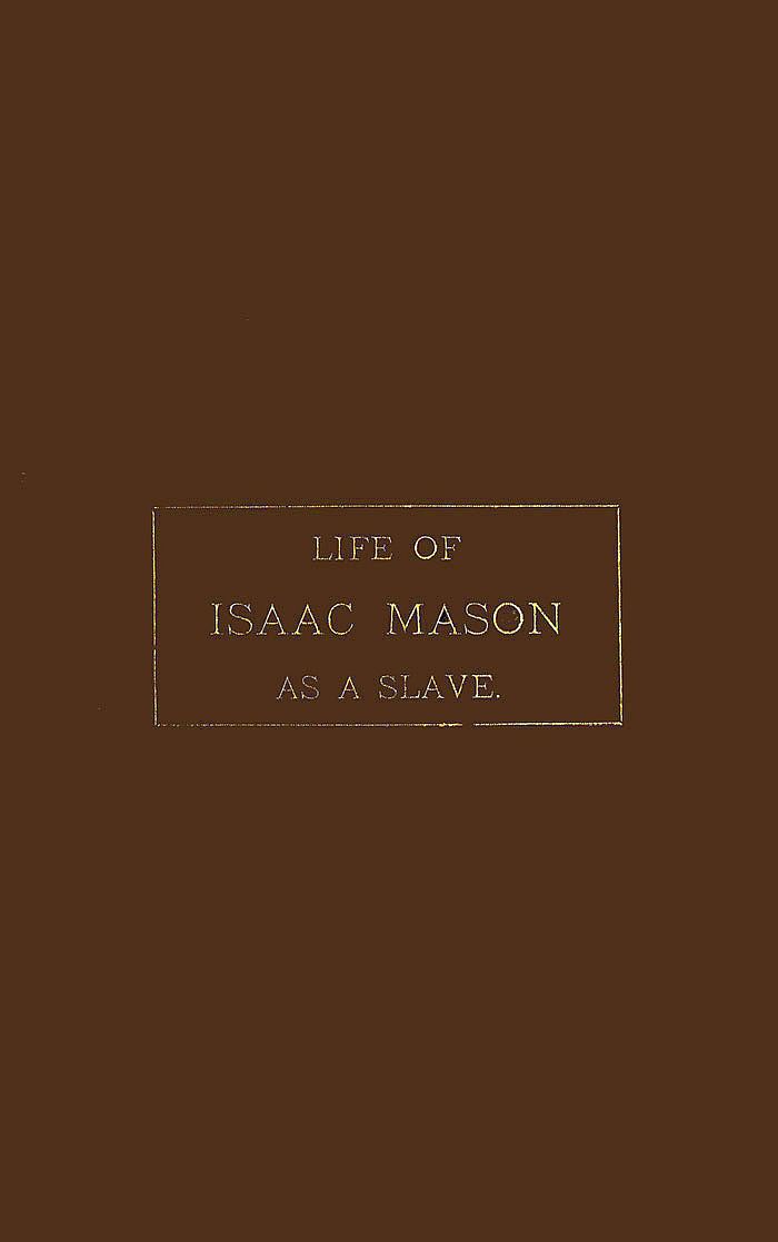 Life of Isaac Mason as a Slave Life of Isaac Mason as a Slave