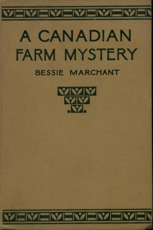 A Canadian Farm Mystery; Or, Pam the Pioneer A Canadian Farm Mystery; Or, Pam the Pioneer