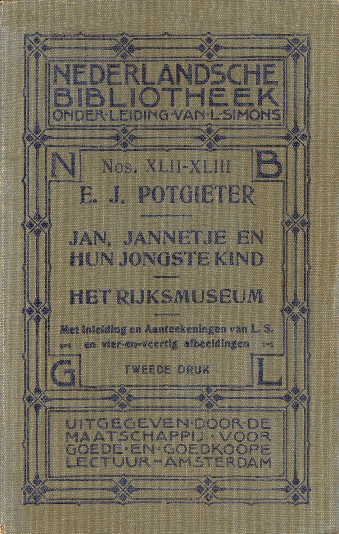 Jan, Jannetje en hun jongste kind—Het Rijksmuseum met inleiding en aanteekeningen van L.S. en vier-en-veertig afbeeldingen Jan, Jannetje en hun jongste kind—Het Rijksmuseum met inleiding en aanteekeningen van L.S. en vier-en-veertig afbeeldingen