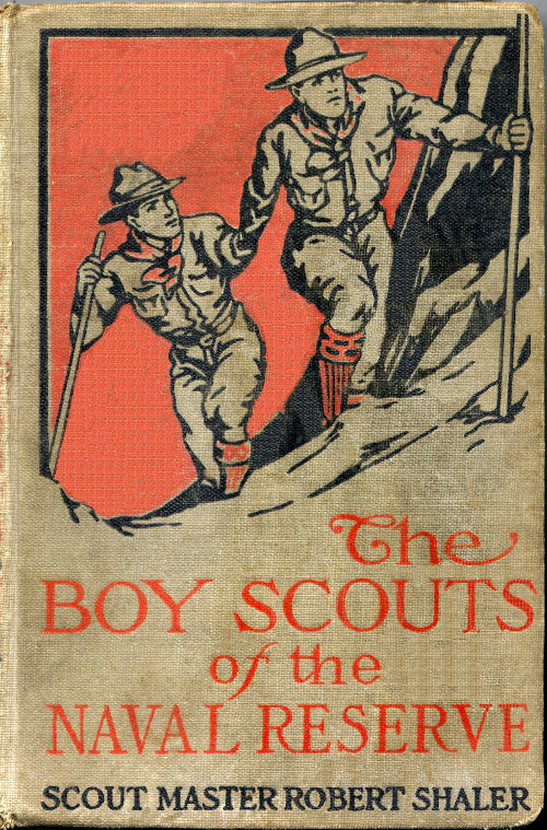 The Boy Scouts of the Naval Reserve The Boy Scouts of the Naval Reserve