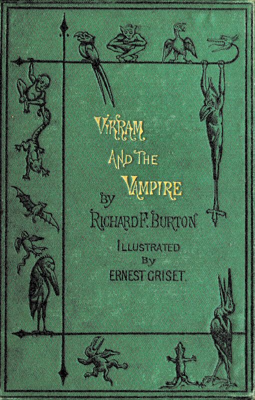 Vikram and the Vampire; or, Tales of Hindu Devilry Vikram and the Vampire; or, Tales of Hindu Devilry