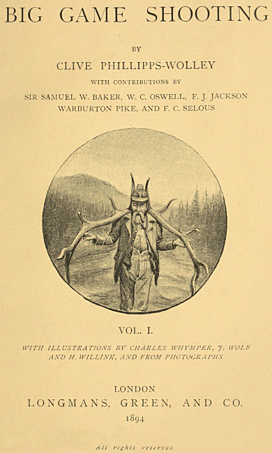 Big Game Shooting, volume 1 (of 2) Big Game Shooting, volume 1 (of 2)