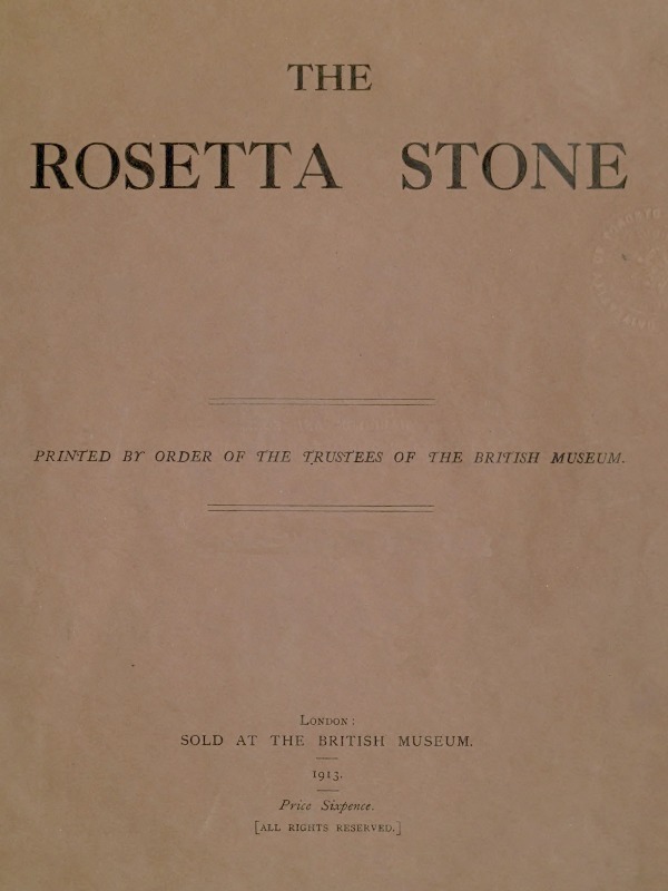 The Rosetta Stone The Rosetta Stone