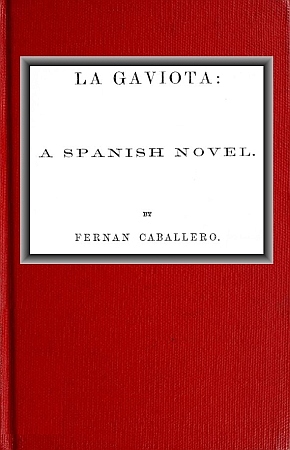 La Gaviota: A Spanish novel La Gaviota: A Spanish novel