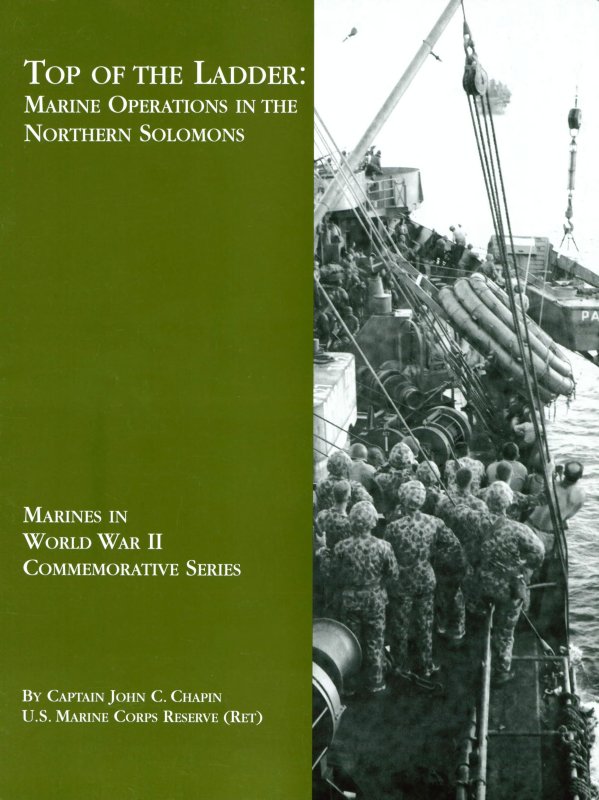 Top of the Ladder: Marine Operations in the Northern Solomons Top of the Ladder: Marine Operations in the Northern Solomons