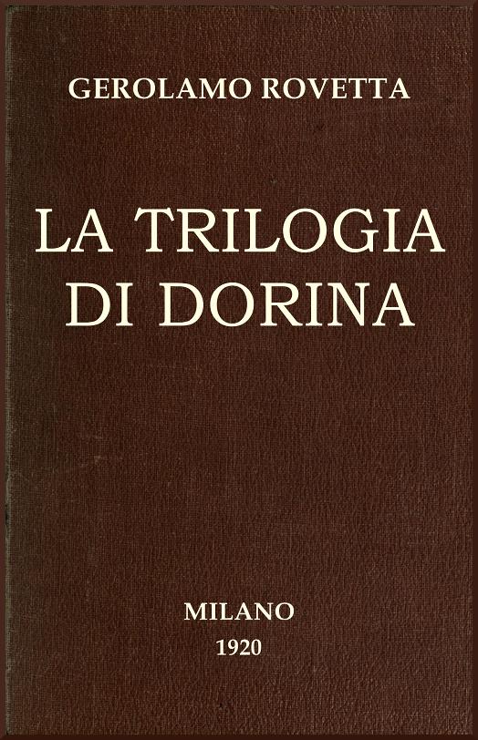 La trilogia di Dorina: Commedia in 3 atti La trilogia di Dorina: Commedia in 3 atti