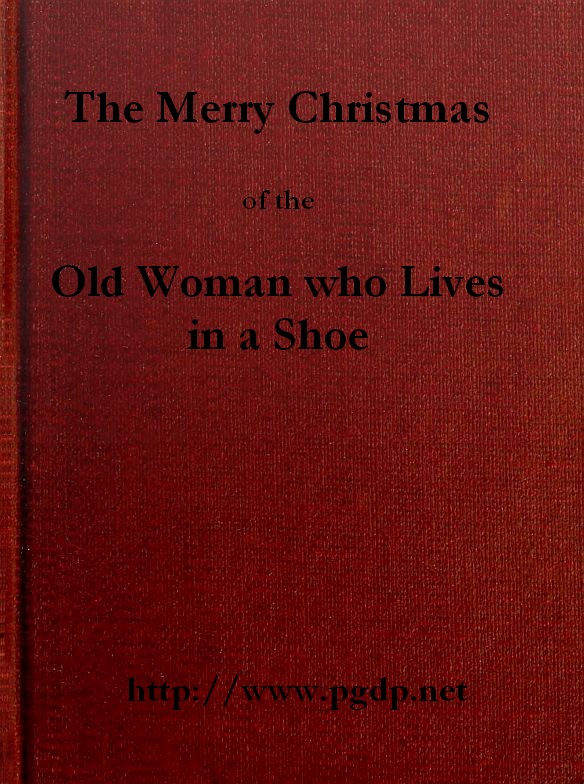 The Merry Christmas of the Old Woman who Lived in a Shoe