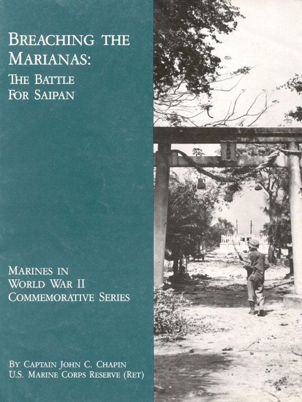 Breaching the Marianas: The Battle for Saipan Breaching the Marianas: The Battle for Saipan