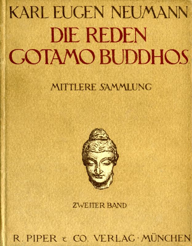 Die Reden Gotamo Buddhos. Mittlere Sammlung, zweiter Band Die Reden Gotamo Buddhos. Mittlere Sammlung, zweiter Band