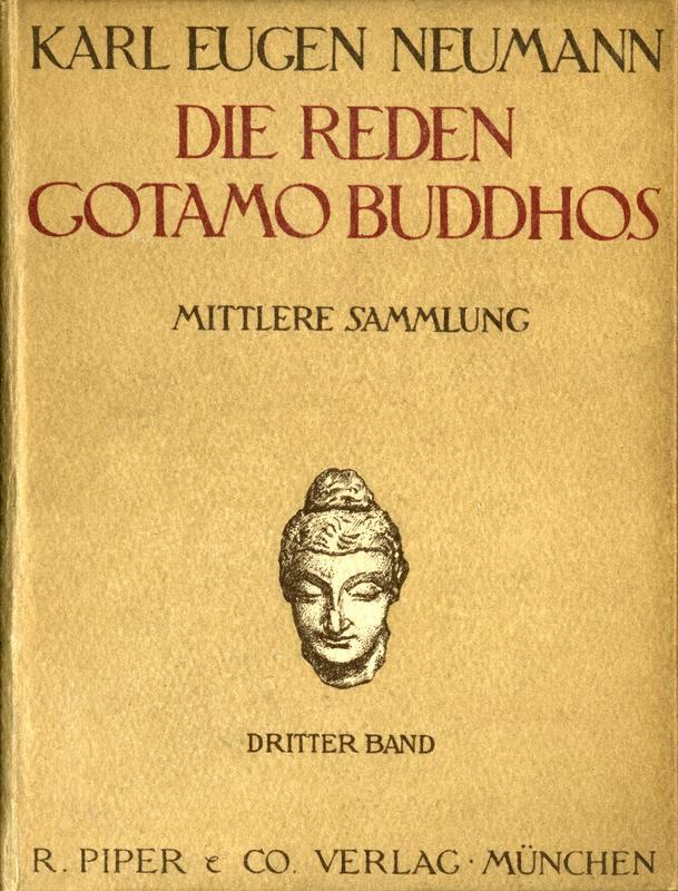 Die Reden Gotamo Buddhos. Mittlere Sammlung, dritter Band Die Reden Gotamo Buddhos. Mittlere Sammlung, dritter Band