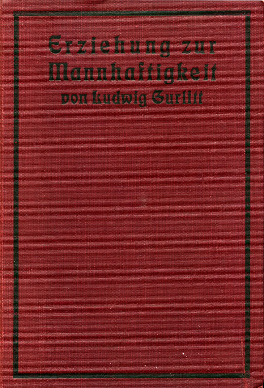 Erziehung zur Mannhaftigkeit Erziehung zur Mannhaftigkeit