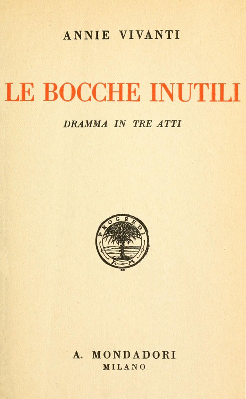 Le bocche inutili: dramma in tre atti Le bocche inutili: dramma in tre atti