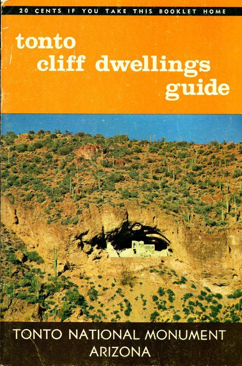 Tonto Cliff Dwellings Guide: Tonto National Monument, Arizona
11th Edition, Revised