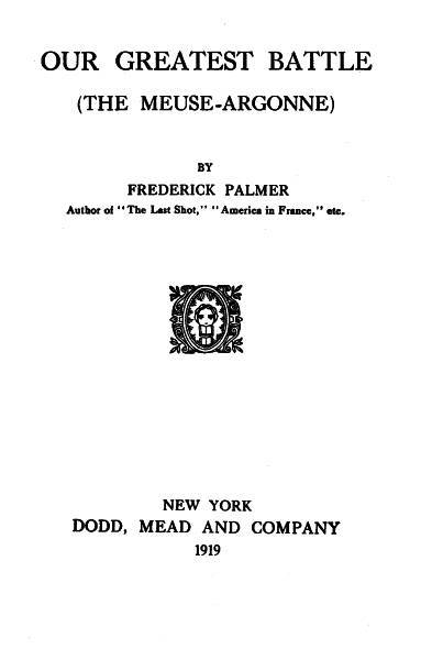 Our Greatest Battle (The Meuse-Argonne) Our Greatest Battle (The Meuse-Argonne)