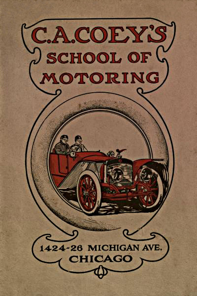 C.A. Coey's School of Motoring, 1424-26 Michigan Ave. Chicago C.A. Coey's School of Motoring, 1424-26 Michigan Ave. Chicago
