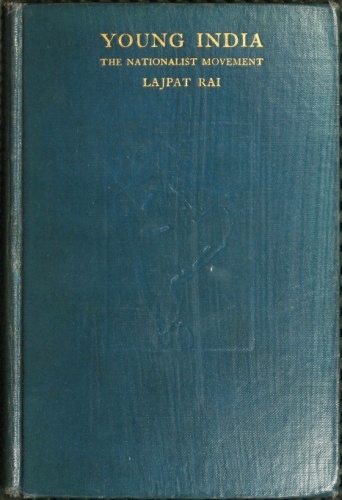 Young India
An interpretation and a history of the nationalist movement from within