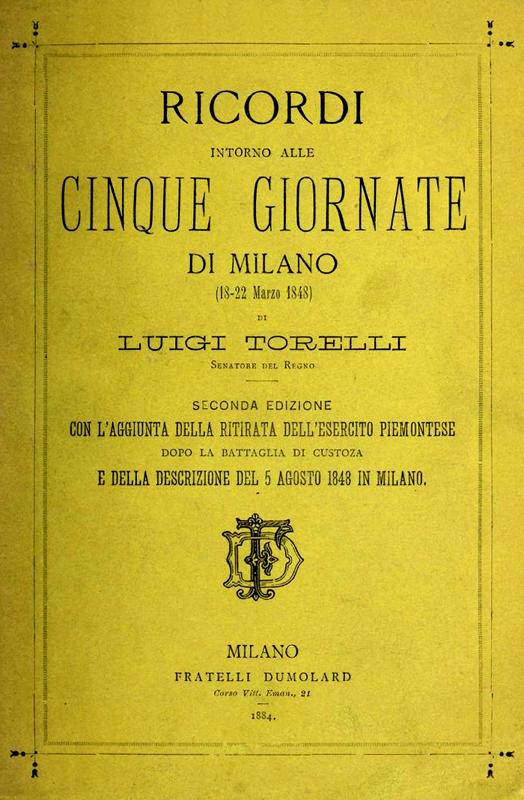 Ricordi intorno alle Cinque Giornate di Milano (18-22 marzo 1848) Seconda edizione con aggiunte Ricordi intorno alle Cinque Giornate di Milano (18-22 marzo 1848) Seconda edizione con aggiunte