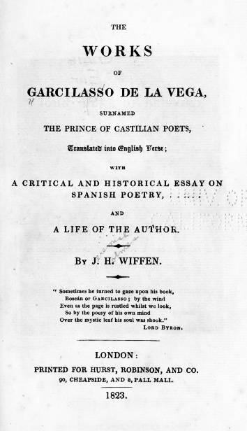 The Works of Garcilasso de la Vega, Surnamed the Prince of Castilian Poets, Translated into English Verse
With a Critical and Historical Essay on Spanish Poetry and a Life of the Author