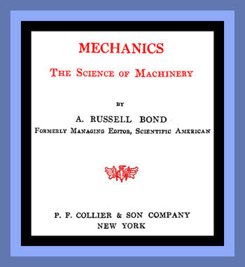 Mechanics: The Science of Machinery