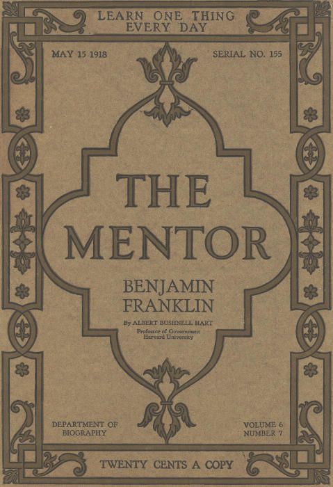 The Mentor: Benjamin Franklin, Cilt 6, Sayı 7, Seri No. 155, 15 Mayıs 1918