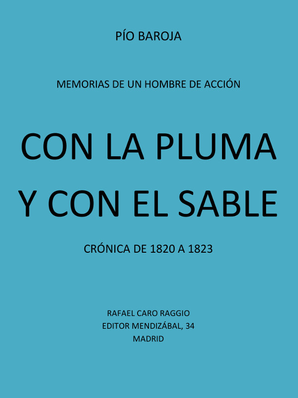 Con la Pluma y con el Sable: Crónica de 1820 a 1823 Con la Pluma y con el Sable: Crónica de 1820 a 1823