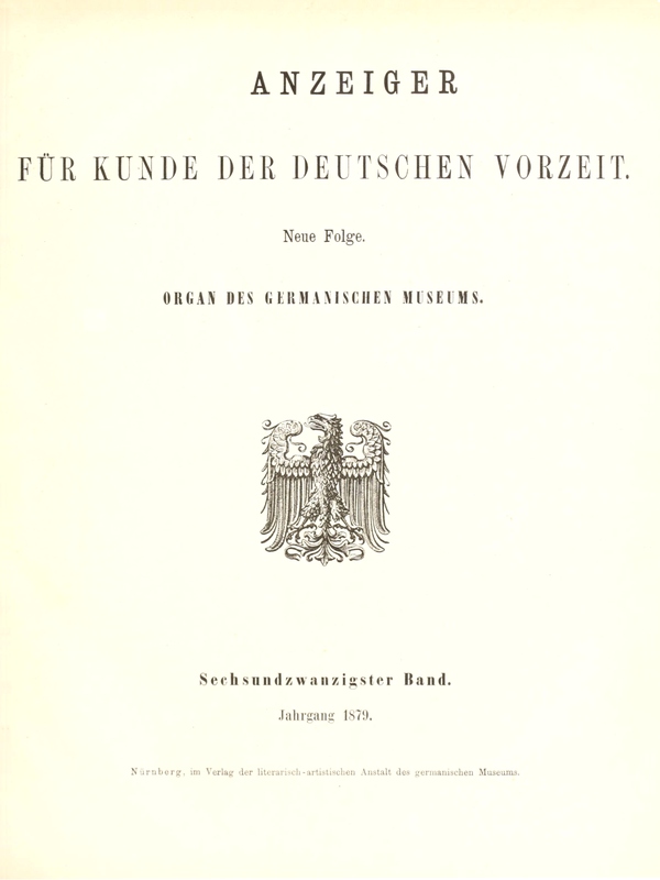 Anzeiger für Kunde der deutschen Vorzeit (Jg. 26, 1879)
Neue Folge