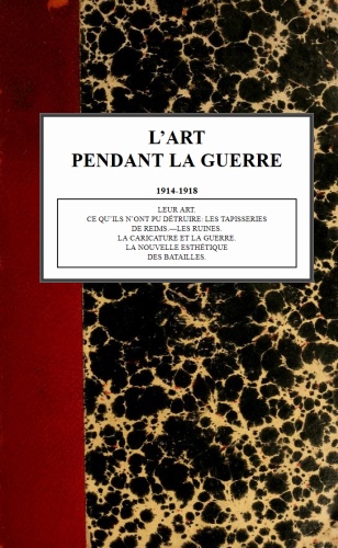 L'art pendant la guerre 1914-1918 L'art pendant la guerre 1914-1918