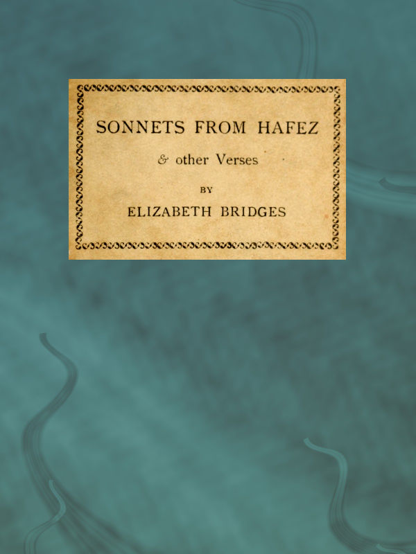 Sonnets from Hafez & Other Verses Sonnets from Hafez & Other Verses