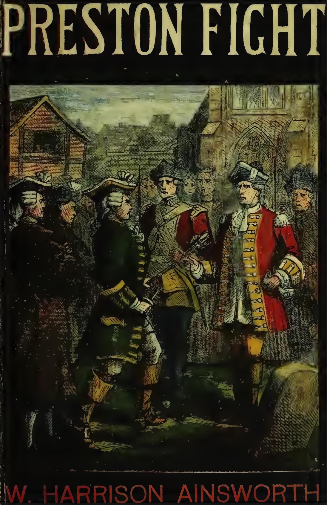 Preston Fight; or, The Insurrection of 1715 Preston Fight; or, The Insurrection of 1715