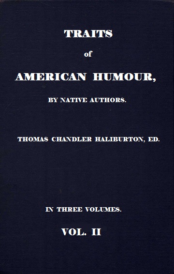 Traits of American Humour, Vol. 2 of 3 Traits of American Humour, Vol. 2 of 3