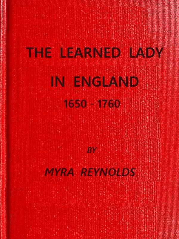 The Learned Lady in England, 1650-1760 The Learned Lady in England, 1650-1760