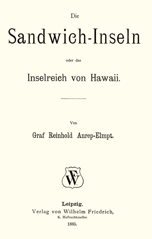 Sandviç Adaları veya Hawaii Adaları Krallığı.