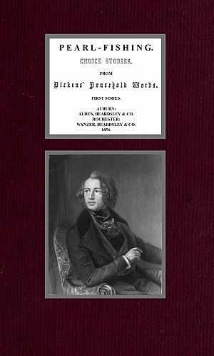 Pearl-Fishing; Choice Stories from Dickens' Household Words; First Series Pearl-Fishing; Choice Stories from Dickens' Household Words; First Series